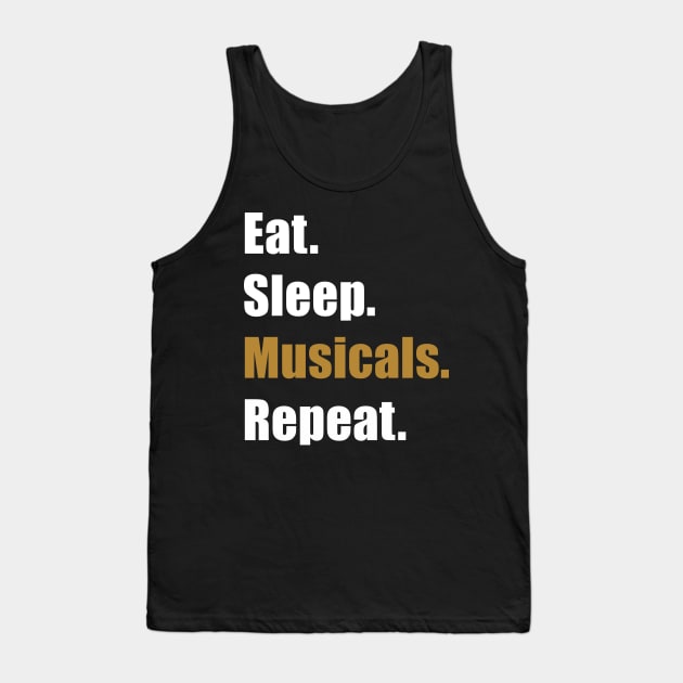 Eat Sleep Musicals Tank Top by GPAC Merch